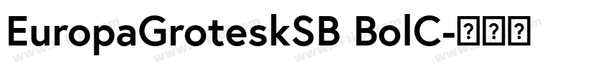 EuropaGroteskSB BolC字体转换